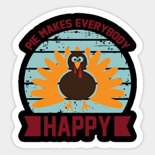 Pie Makes Everybody Happy T Shirt For Women Men Sticker